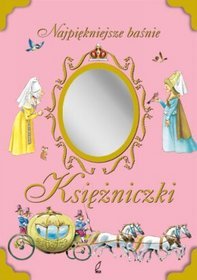 Księżniczki. Najpiękniejsze baśnie
