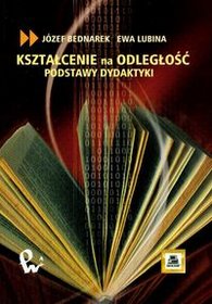 Kształcenie na odległość. Podstawy dydaktyki