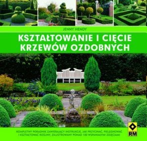 Kształtowanie i cięcie krzewów ozdobnych