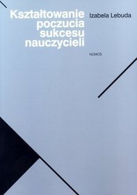 Kształtowanie poczucia sukcesu nauczycieli