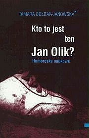 Kto to jest ten Jan Olik?