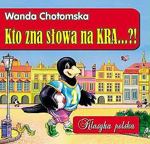 Kto zna słowa na KRA...?!