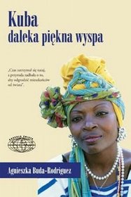 Kuba - daleka piękna wyspa