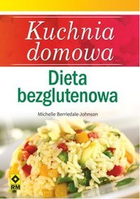 Kuchnia domowa Dieta bezglutenowa