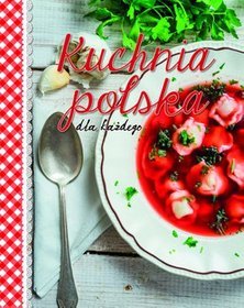 Kuchnia polska dla każdego