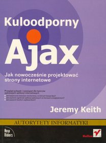 Kuloodporny Ajax. Jak nowocześnie projektować strony internetowe