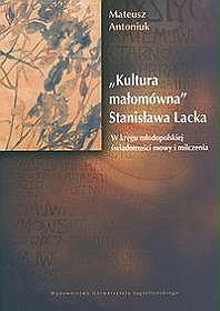 Kultura małomówna Stanisława Lacka
