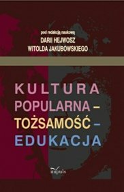 Kultura popularna tożsamość edukacja