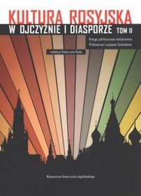 Kultura rosyjska w ojczyźnie i diasporze