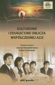 Kulturowe i edukacyjne oblicza współczesnej Azji