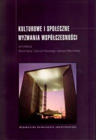 Kulturowe i społeczne wyzwania współczesności