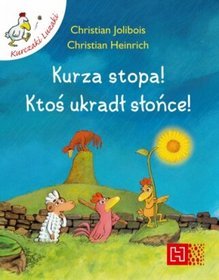Kurza stopa ! Ktoś ukradł słońce