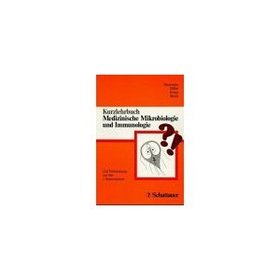 Kurzlehrbuch Medizinische Mikrobilogie  Immunologie