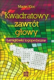 Kwadratowy zawrót głowy. Łamigłówki logopedyczne