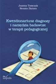 Kwestionariusz diagnozy i narzędzia badawcze w  terapii pedagogicznej