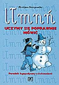 L, Ł, M, N, Ń. Uczymy się poprawnie mówić - poradnik logopedyczny z ćwiczeniami