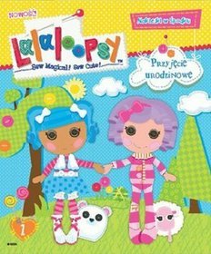 Lalaloopsy przyjęcie urodzinowe