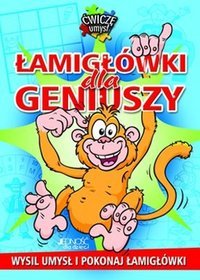 Łamigłówki dla geniuszy Główka pracuje