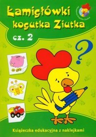 Łamigłówki Kogutka Ziutka, część 2