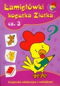 Łamigłówki Kogutka Ziutka, część 3