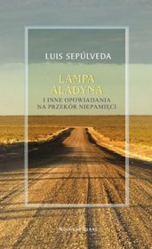 Lampa Aladyna i inne opowiadania na przekór niepamięci