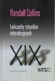 Łańcuchy rytuałów interakcyjnych