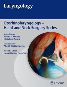 Laryngology: Otorhinolaryngology - Head and Neck Surgery Series