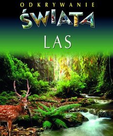 Las Odkrywanie świata