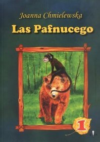 Las Pafnucego. Część 1