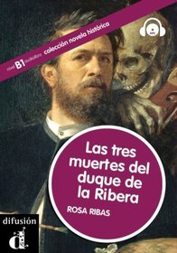 Las tres muertes del duque de la Ribera + CD