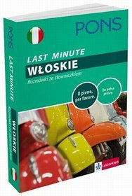 Last Minute. Włoskie. Rozmówki ze słowniczkiem