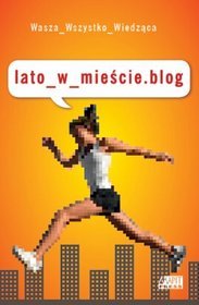 lato_w_mieśćie.blog