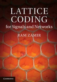 Lattice Coding of Signals and Networks