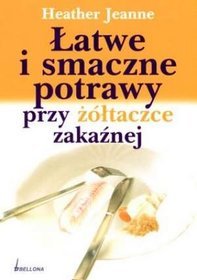 Łatwe i smaczne potrawy przy żółtaczce zakaźnej