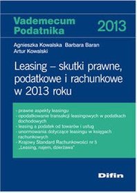 Leasing - skutki prawne, podatkowe i rachunkowe w 2013 roku