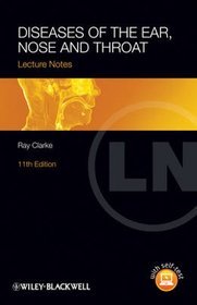 Lecture Notes - Diseases of the Ear, Nose and Throat