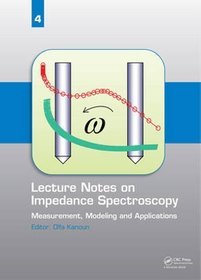 Lecture Notes on Impedance Spectroscopy: Volume 4