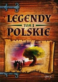 Legendy polskie, tom 1