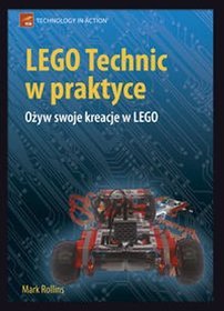 LEGO Technic w praktyce. Ożyw swoje kreacje w LEGO