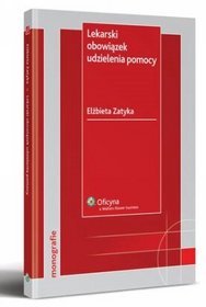 Lekarski obowiązek udzielenia pomocy