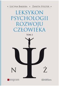 Leksykon psychologii rozwoju człowieka. Tom 2