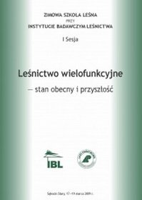 Leśnictwo wielofunkcyjne ? stan obecny i przyszłość