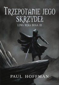 Lewa ręka Boga III: Trzepotanie jego skrzydeł