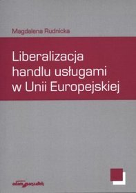 Liberalizacja handlu usługami w Unii Europejskiej