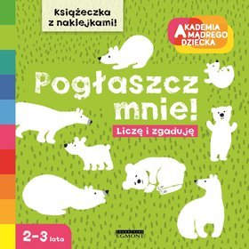 Liczę i zgaduję. Pogłaszcz mnie!