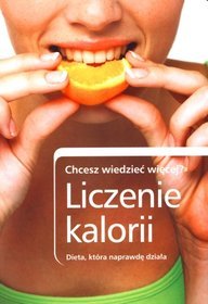 Liczenie kalorii. Dieta, która naprawdę działa