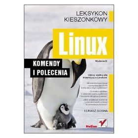 Linux. Komendy i polecenia. Wydanie III