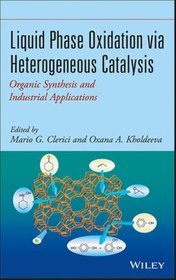 Liquid Phase Oxidation Via Heterogeneous Catalysis