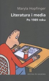 Literatura i media po 1989 roku