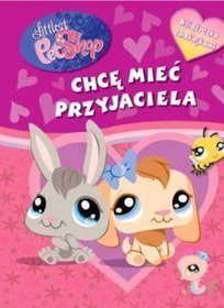 Littlest Pet Shop Chcę mieć przyjaciela